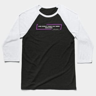 EP3 - MW - Fear - Quote Baseball T-Shirt